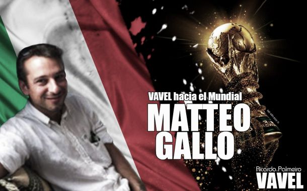 VAVEL hacia el Mundial. Matteo Gallo: "No creo que Italia pueda ganar el Mundial pero ojalá me equivoque"