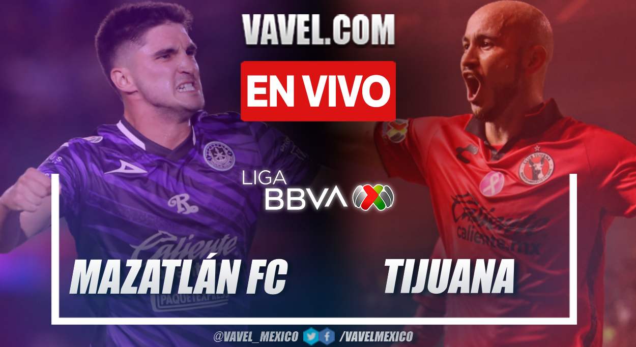 Goles y resumen del Mazatlán 2-0 Tijuana en Liga MX 2024