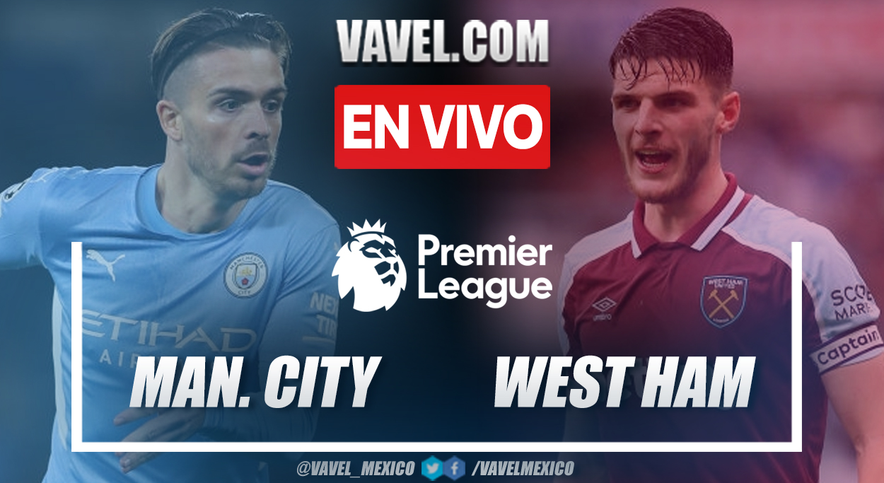 Resumen y goles: Manchester City 2-1 West Ham en Premier League 2021-22