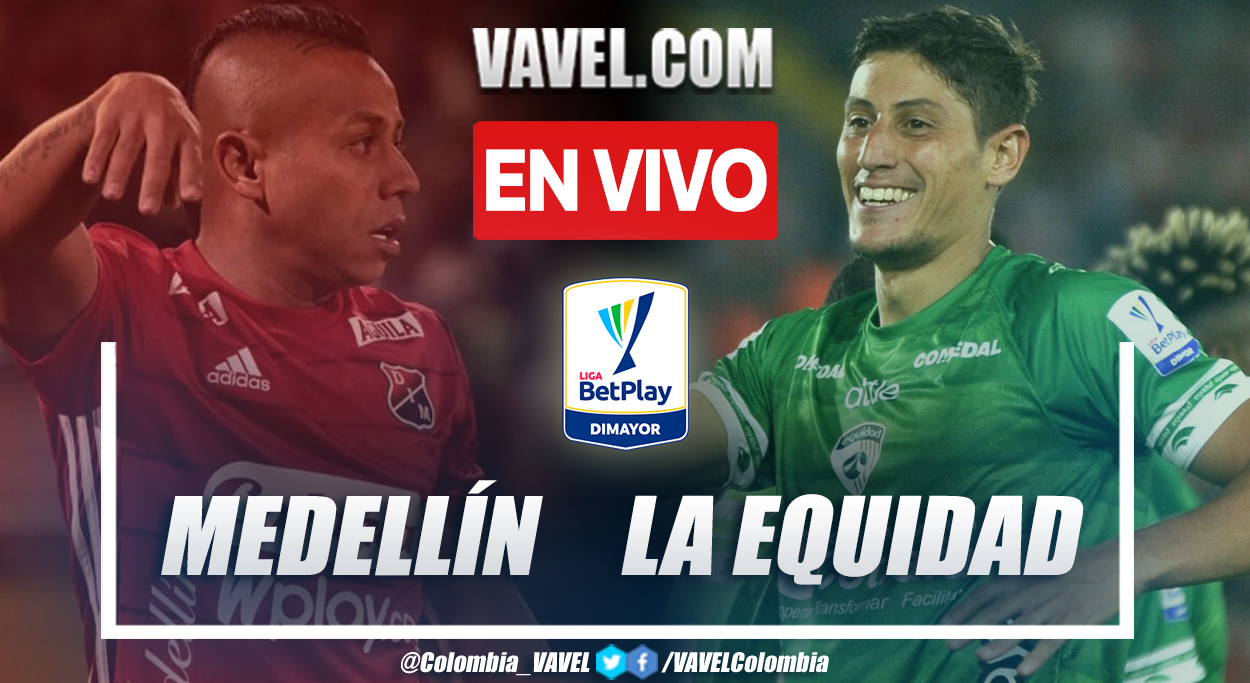 Resumen y goles: Medellín 1-1 La Equidad en fecha 6 de Liga BetPlay 2022-II
