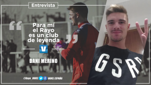 Entrevista. Dani Merino: "Para mí el Rayo es un club de leyenda"