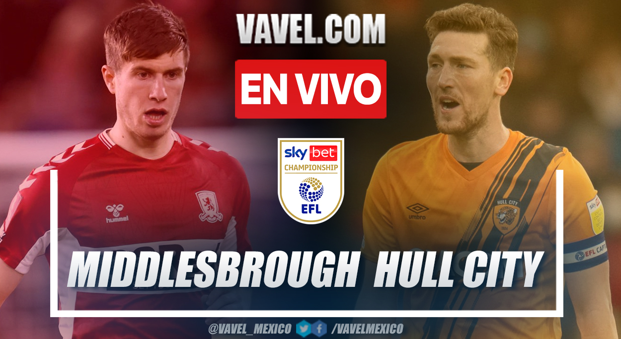 Resumen y gol: Middlesbrough 0-1 Hull City en EFL Championship 2021-22