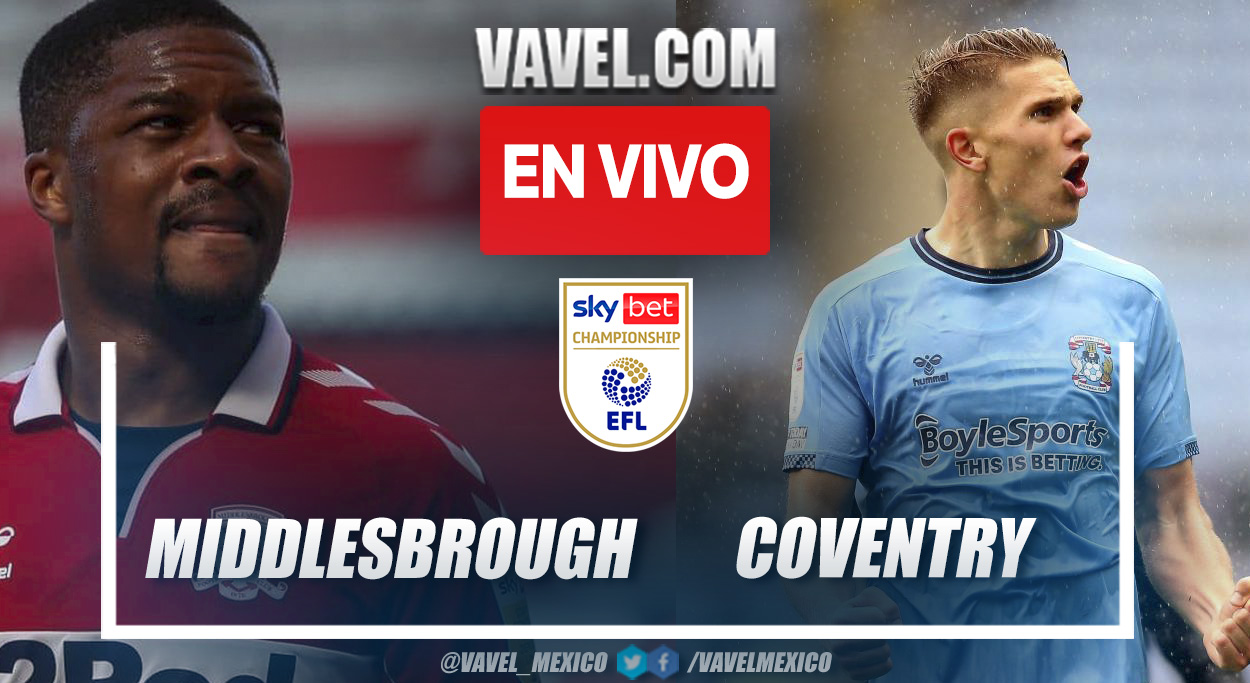 Resumen y goles del Middlesbrough 0-1 Coventry City en EFL Championship
