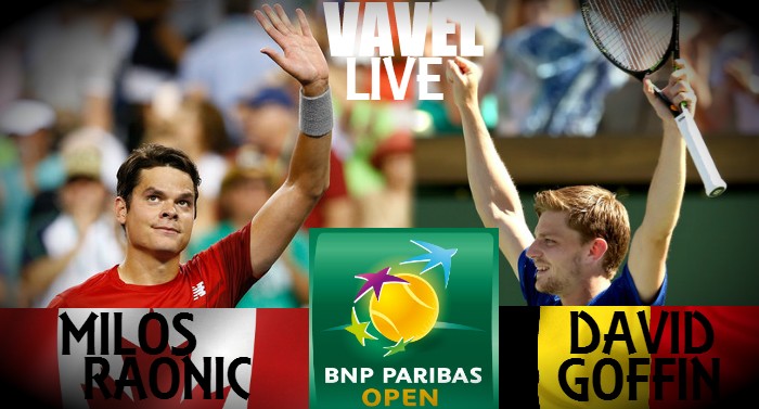 Result Milos Raonic - David Goffin in the 2016 BNP Paribas Open Semifinals (2­-1)