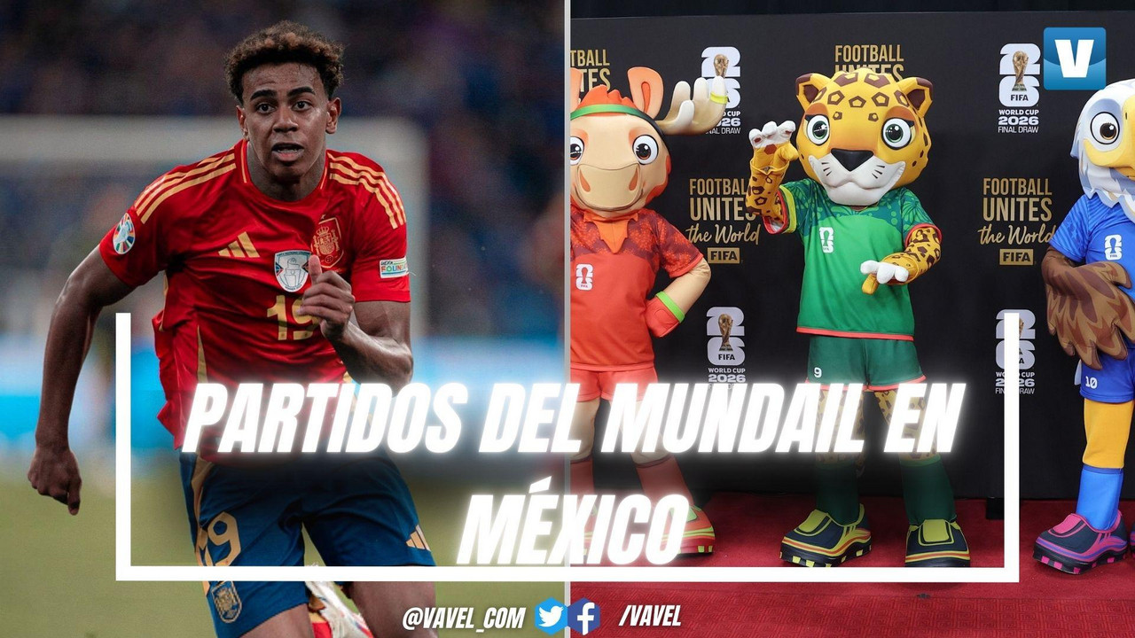 Todos los partidos que se jugarán en México en el Mundial 2026 - VAVEL ...