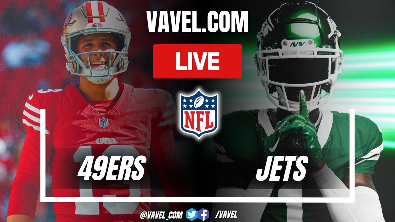 San Francisco 49ers vs New York Jets LIVE Score Updates, Stream Info