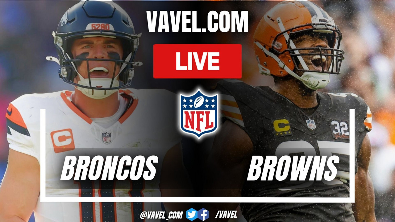 Denver Broncos vs Cleveland Browns LIVE Score Updates, Stream Info and