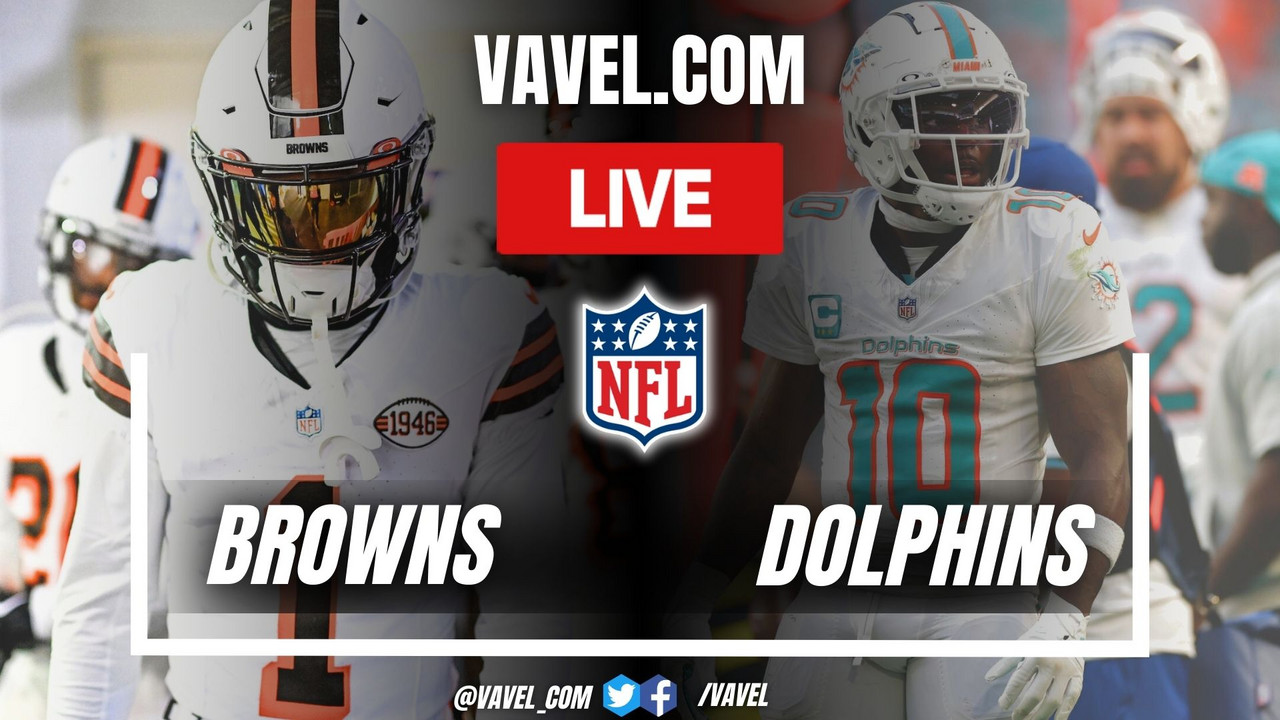 Cleveland Browns vs Miami Dolphins LIVE Score Updates, Stream Info and