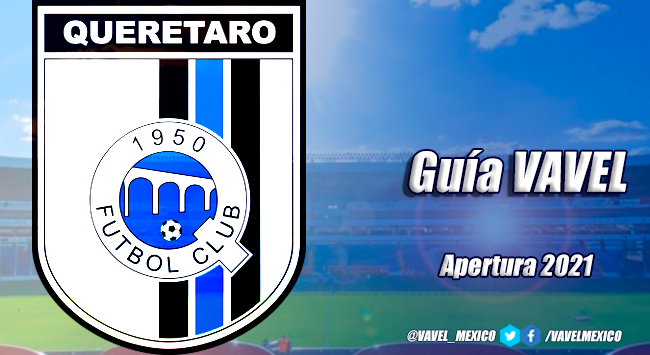 Guía VAVEL Apertura 2021: Querétaro