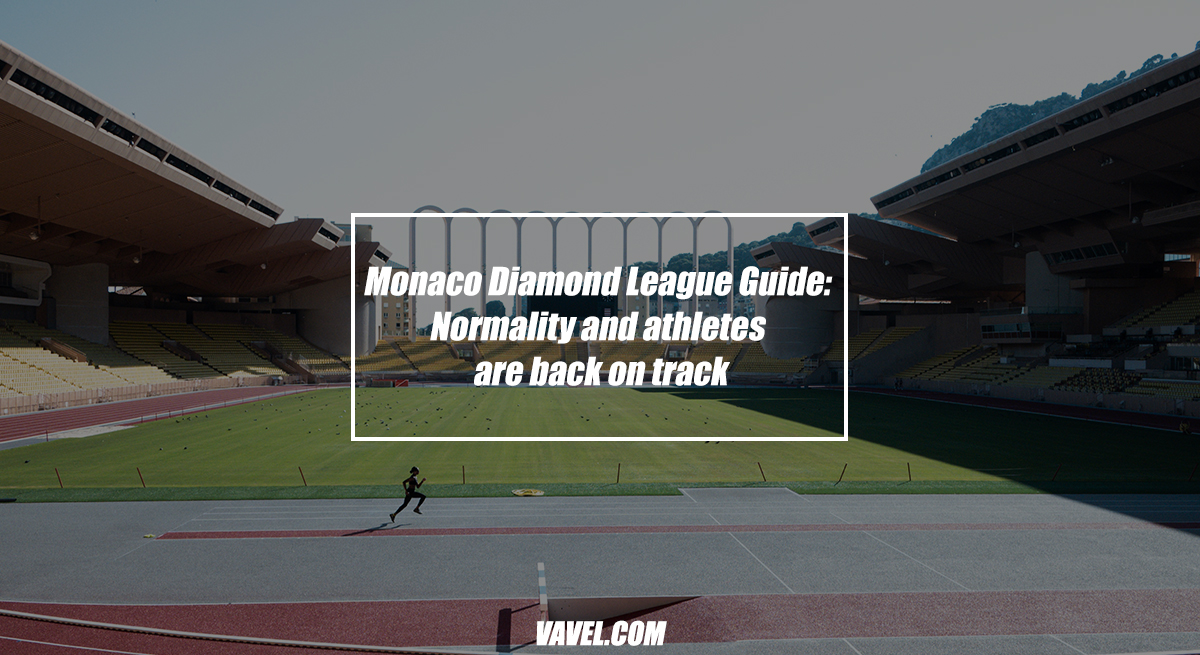 Monaco
Diamond League Guide: Normality and athletes are back on track