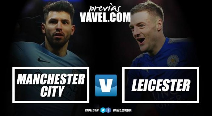 Previa Manchester City - Leicester: en busca de los tres puntos y las buenas sensaciones