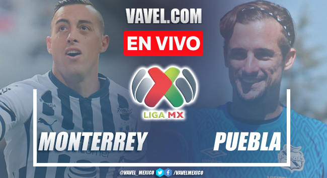 Gol y resumen del Monterrey 1-0 Puebla en Apertura 2022 de la Liga MX
