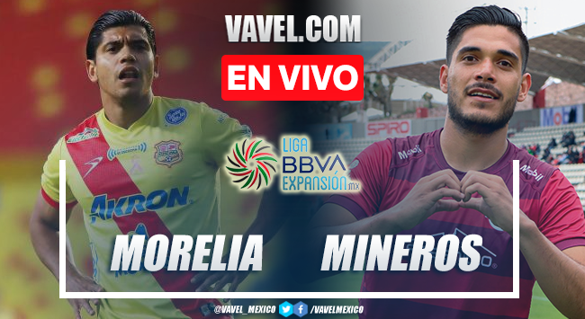 Goles y Resumen del Atletico Morelia 2-2 Mineros en Liga de Expansión MX.