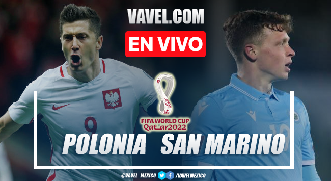 Goles y resumen del Polonia 5-0 San Marino en Eliminatorias Qatar 2022