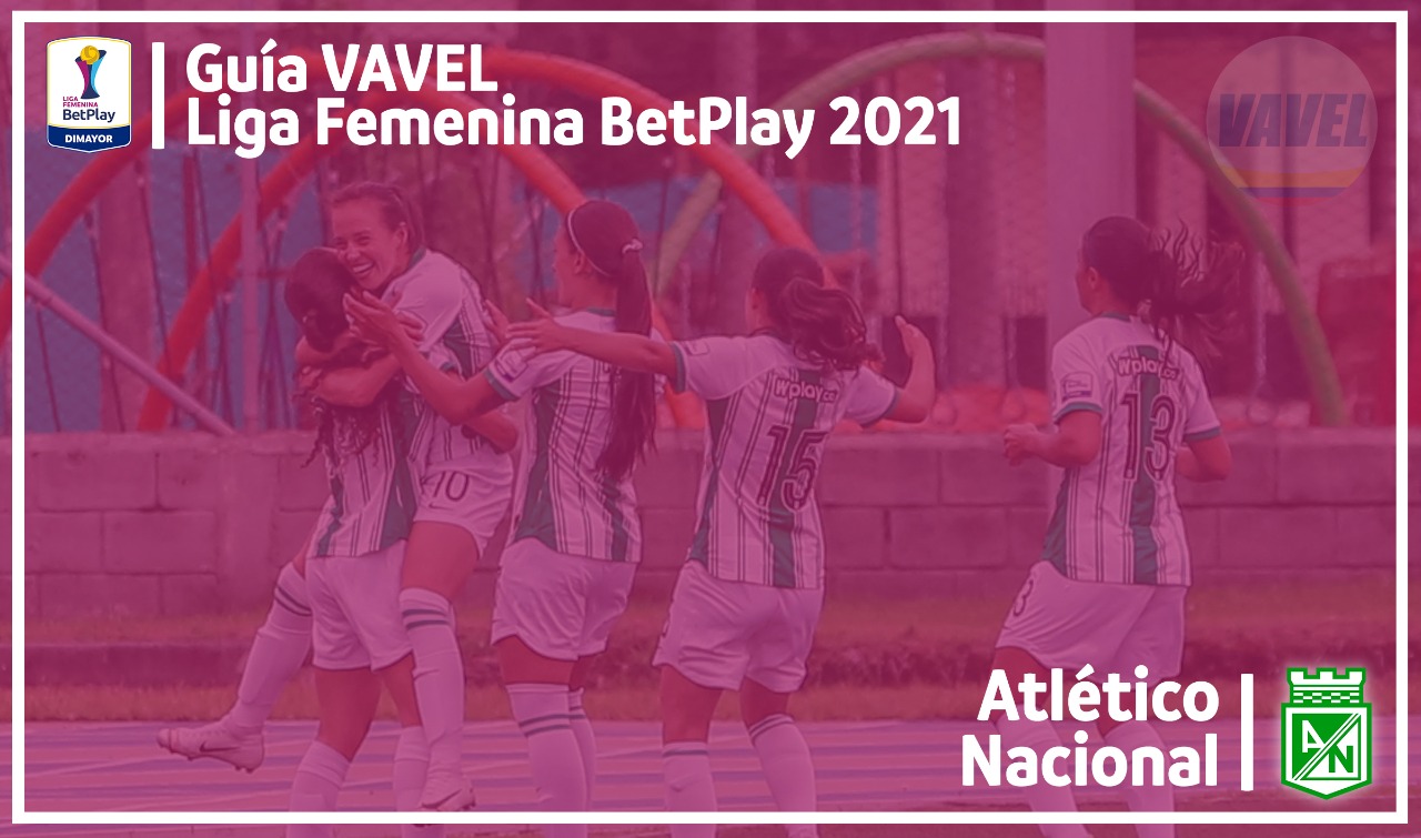 Guía
VAVEL Liga BetPlay Femenina 2021: Atlético Nacional