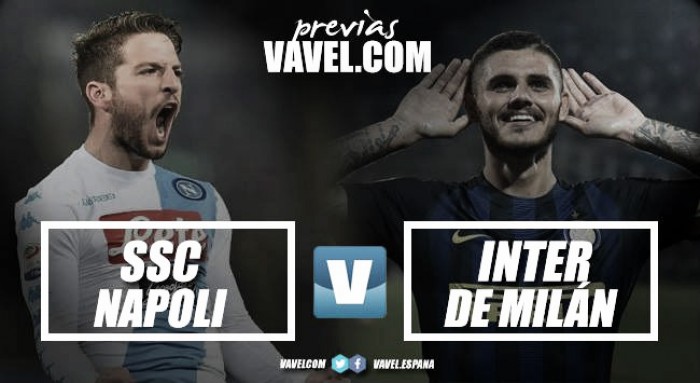 Previa Napoli - Inter: duelo en lo más alto
