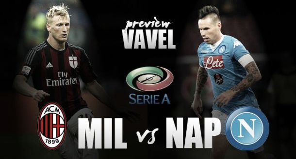 Milan - Napoli Preview: Milan looking to iron out inconsistency