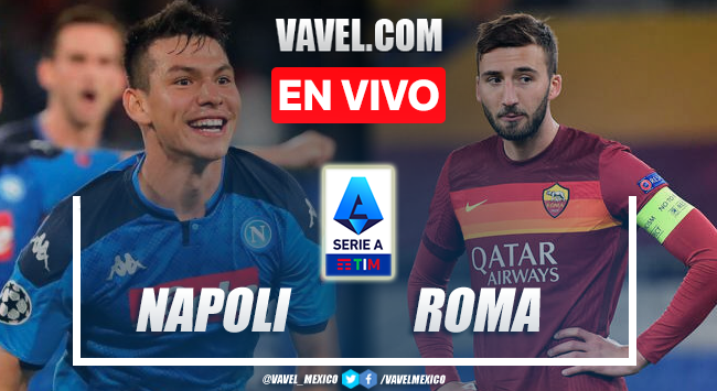 Napoli vs Roma EN VIVO hoy (2-1)