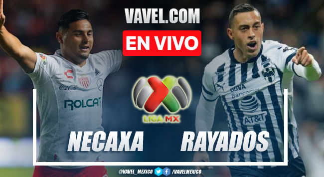 Goles y resumen del Necaxa 0-4 Rayados en Liga MX 2022