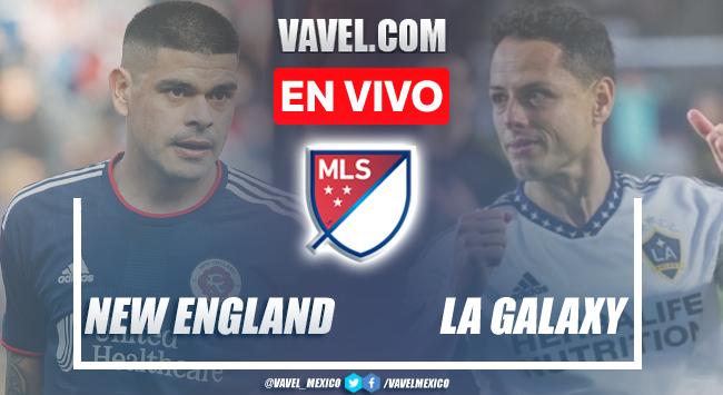 New England vs LA Galaxy EN VIVO hoy (0-2) | 28/08/2022