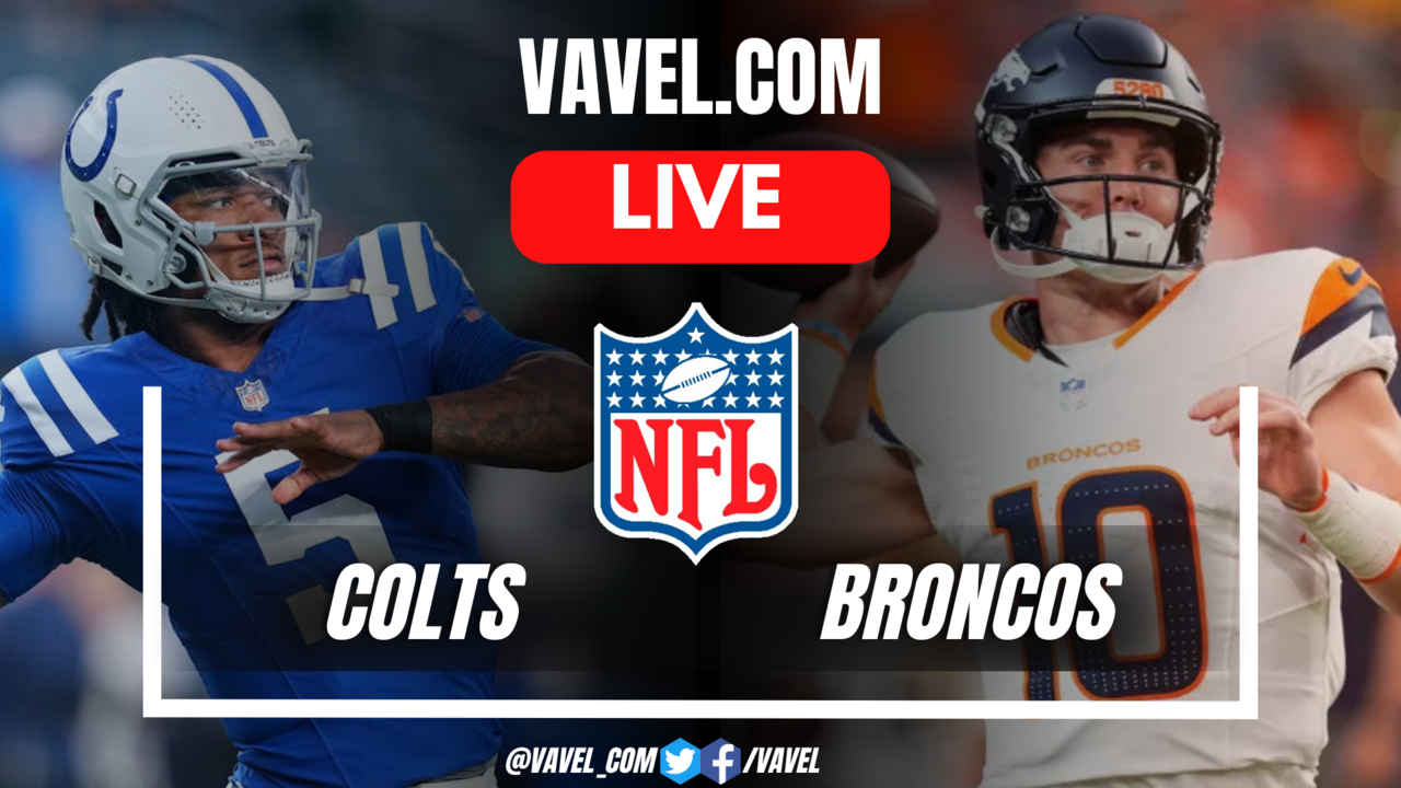 Indianapolis Colts vs Denver Broncos LIVE Score Updates, Stream Info