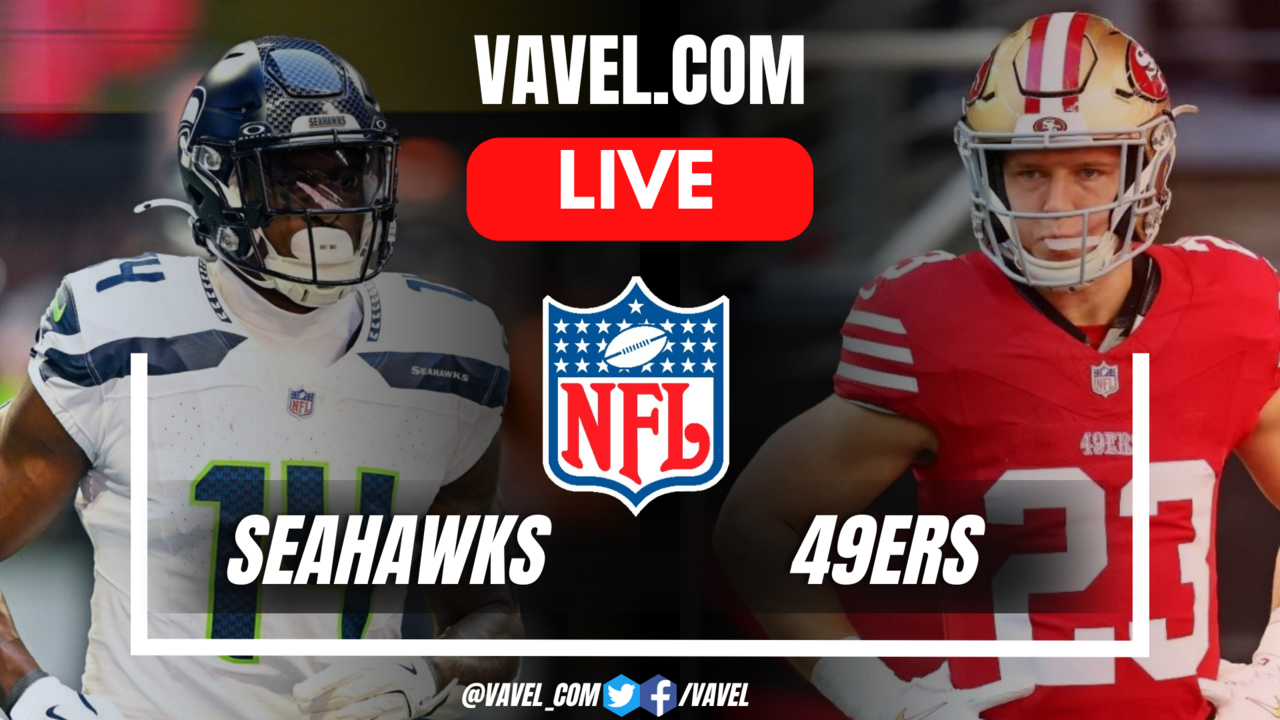 Seattle Seahawks vs San Francisco 49ers LIVE Score Updates, Stream Info and How to Watch NFL