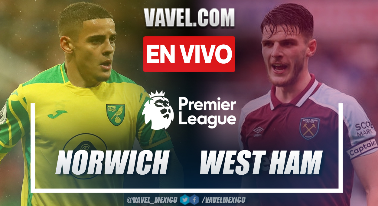 Resumen y goles: Norwich 0-4 West Ham en Premier League 2021-22