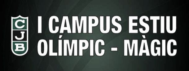 El Campus Estiu Olímpic-Màgic abre sus puertas