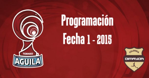 Horarios oficiales de la fecha 1 del Torneo Águila 2015