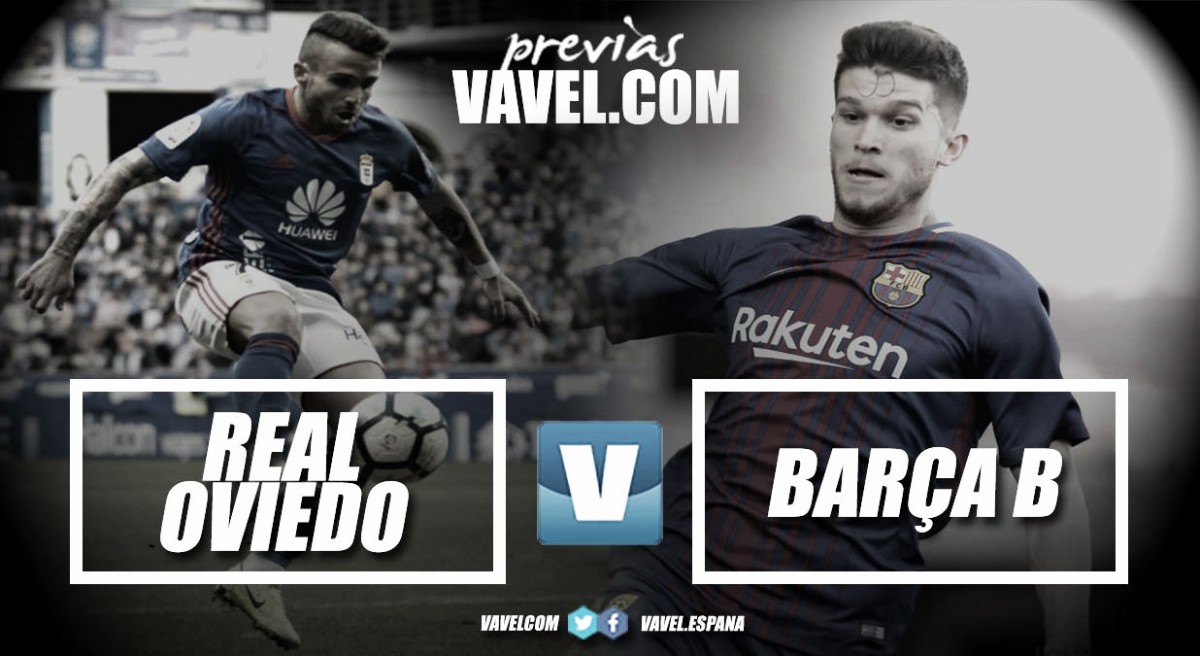 Previa Real Oviedo – FCBarcelona B: la cara y la cruz