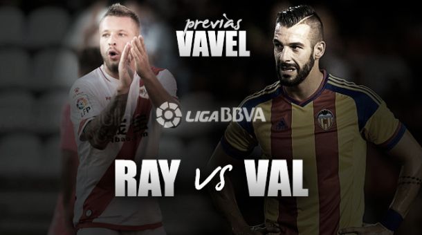 Rayo Vallecano - Valencia CF: aprovechar el 'efecto Mónaco'