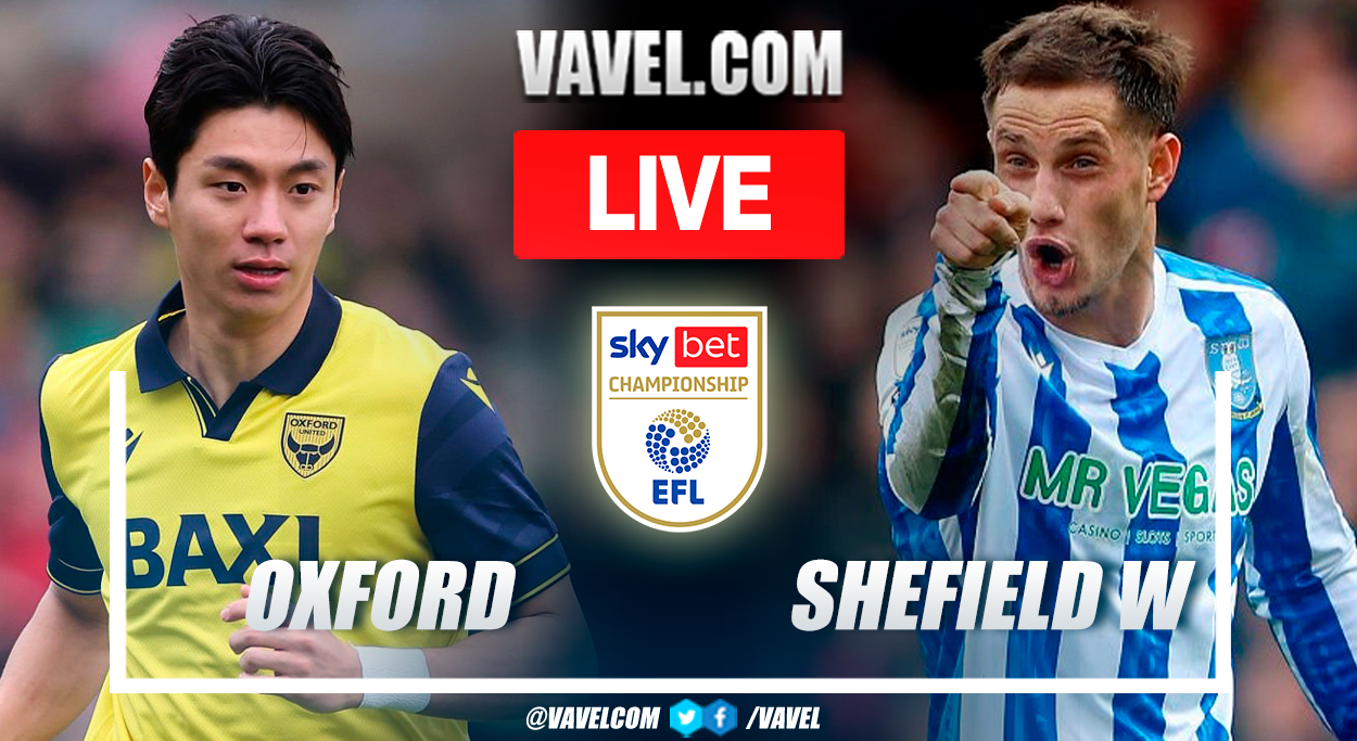 Oxford United vs Sheffield Wednesday LIVE Score Updates in EFL Championship Match