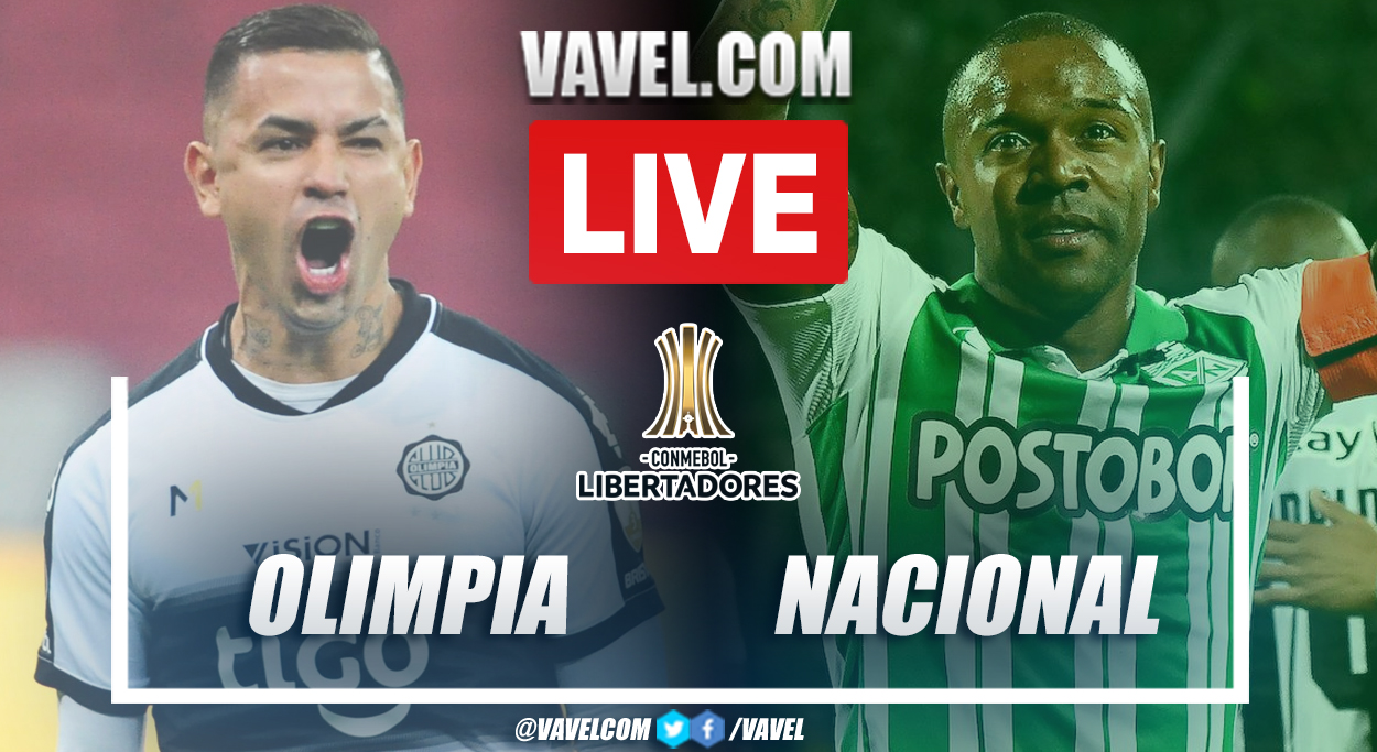 Goals and Highlights: Club Olimpia 3-1 Atletico Nacional in Libertadores Cup 2022