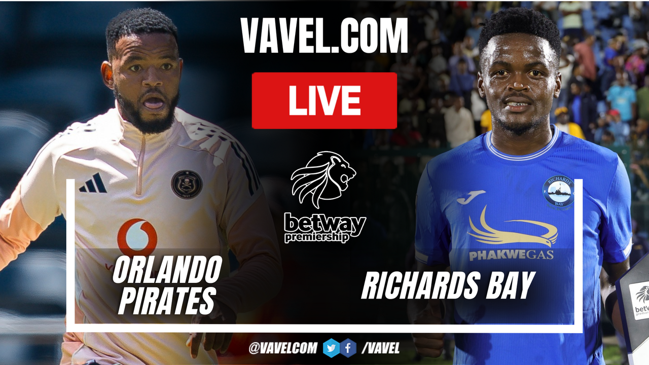 Goal and Highlight Orlando Pirates vs Richards Bay in Betway Premiership