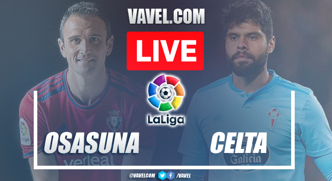 Highlights and Best Moments: Osasuna 0-0 Celta in LaLiga Highlights and Best Moments: Osasuna 0-0 Celta in LaLiga
