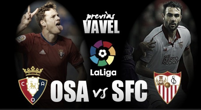 Previa CA Osasuna - Sevilla FC: una de cal y otra de arena