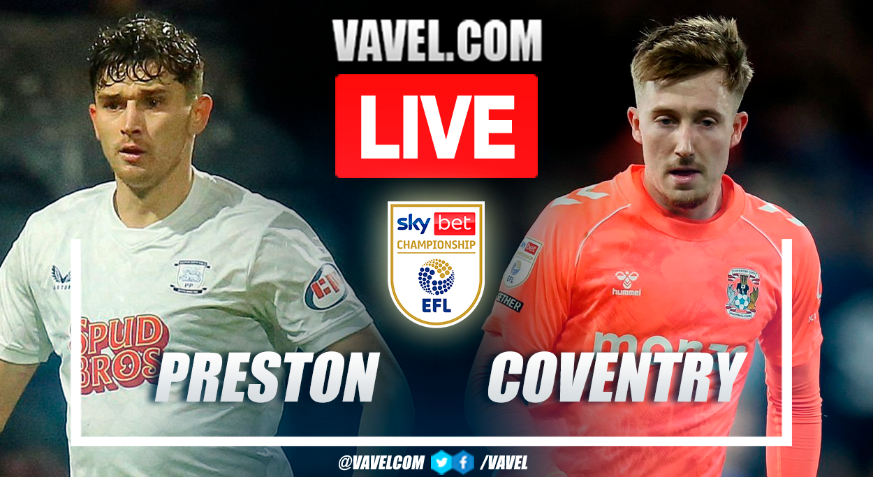 Preston North End vs Coventry City LIVE Score Updates: The match is tied (1-1)