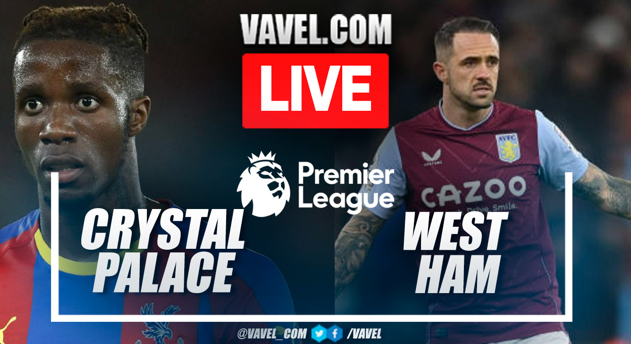 Crystal Palace vs West Ham LIVE Score Updates (4-3)