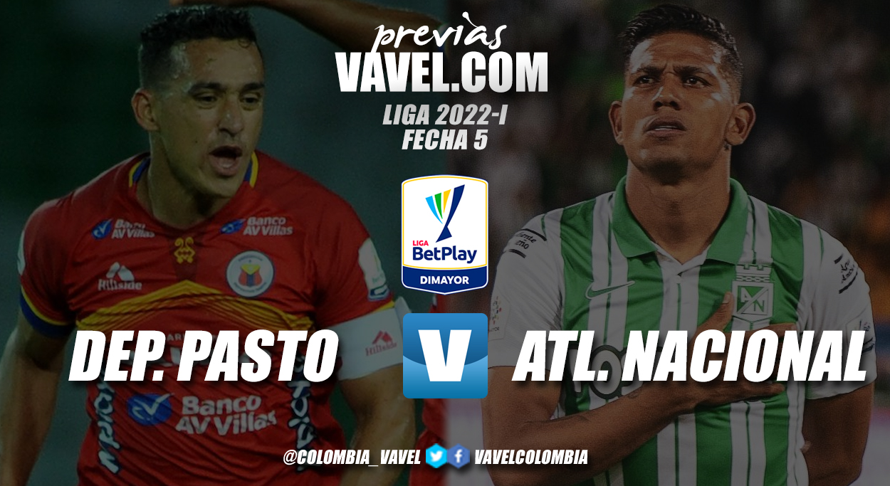 Previa Deportivo Pasto vs Atlético Nacional: un partido para reencontrarse con su fútbol