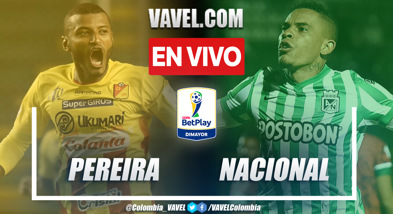 Resumen y goles: Deportivo Pereira 1-0 Atlético Nacional en la final de vuelta de la Copa BetPlay 2021 Resumen y goles: Deportivo Pereira 1-0 Atlético Nacional en la final de vuelta de la Copa BetPlay 2021