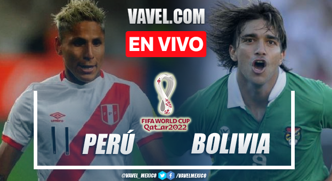 Goles y resumen del Perú 3-0 Bolivia en Eliminatorias Qatar 2022