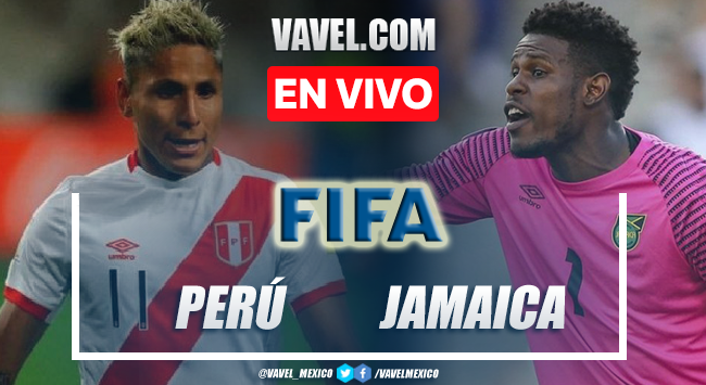 Goles y resumen del Perú 3-0 Jamaica en Partido Amistoso 2022 | 20/01/2022 - VAVEL México