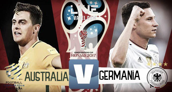 Australia-Germania, LIVE Confederations Cup 2017 (2-3): vincono i tedeschi, con più di un brivido