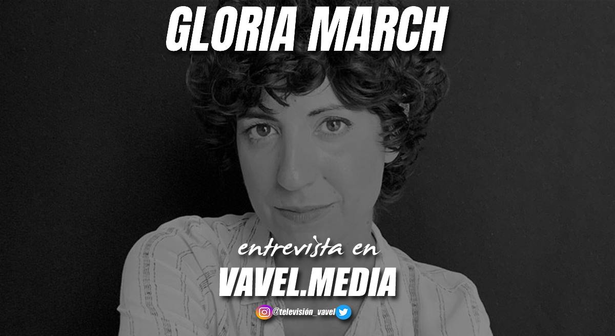 Entrevista. Gloria March: "Carmen Salvador es un personaje totalmente distante a mí, pero aún así la he disfrutado como nunca"