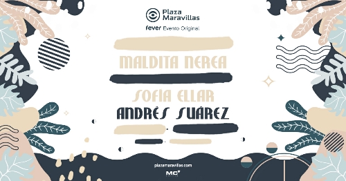  

Plaza Maravillas el nuevo festival de Fever