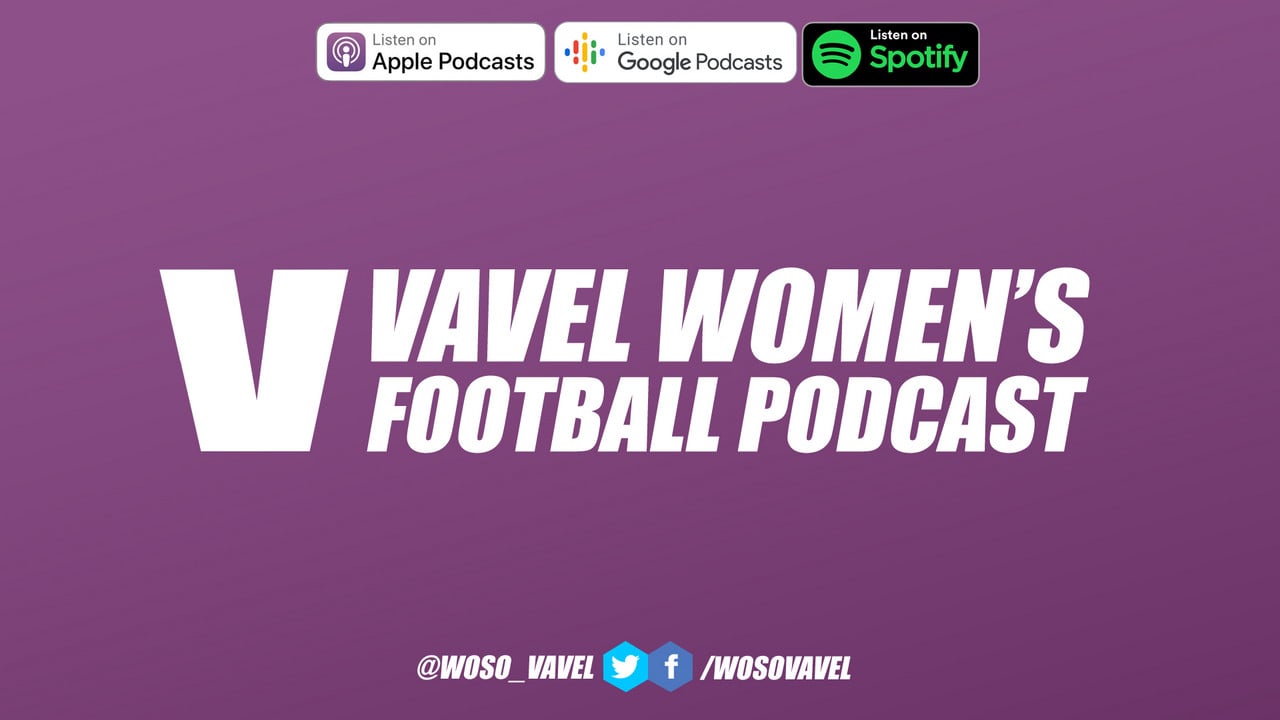 VAVEL UK launches its Women's Football podcast