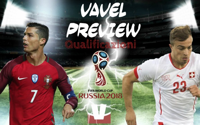 Qualificazioni Russia 2018 - Portogallo e Svizzera, come una finale