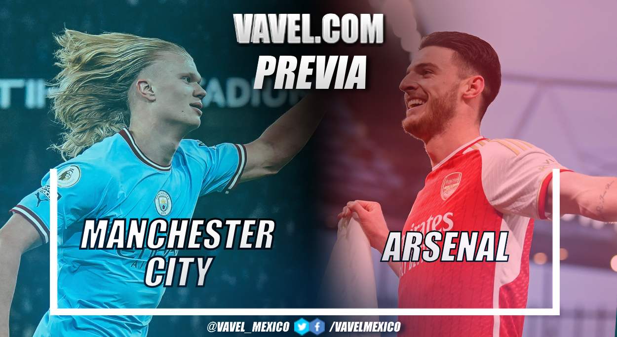 Previa Manchester City vs Arsenal: El titulo está en juego