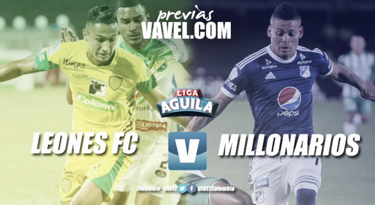 Previa Leones vs Millonarios: visita azul a Itagüí para seguir sumando Previa Leones vs Millonarios: visita azul a Itagüí para seguir sumando
