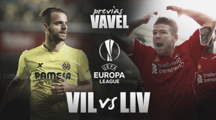 Villarreal - Liverpool: un lugar dónde hacer historia
